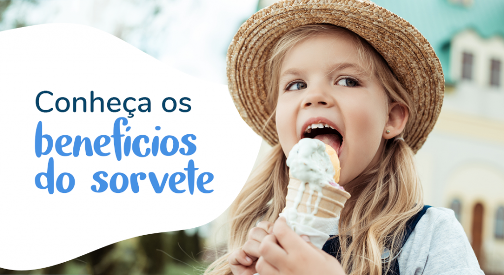 Conheça os benefícios do sorvete